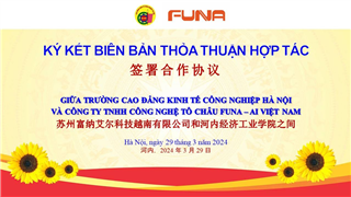 Trường Cao đẳng Kinh tế Công nghiệp Hà Nội mở rộng hợp tác, triển khai chương trình cử sinh viên đi học tập, thực tập và làm việc tại Công ty TNHH  Công nghệ Tô Châu Funa – AI Việt Nam